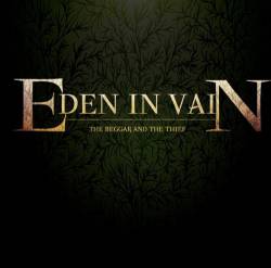 Eden In Vain : The Beggar and the Thief